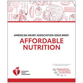 American Heart Association Issue Brief: Affordable Nutrition